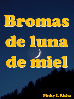 cover image of Bromas de luna de miel